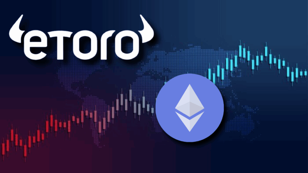 Yatırımlarınız İçin En İyi 5 Mobil Uygulama ve Özellikleri Karşılaştırması (Küresel ve Yerel Seçenekler) etoro ethereum 1024x576